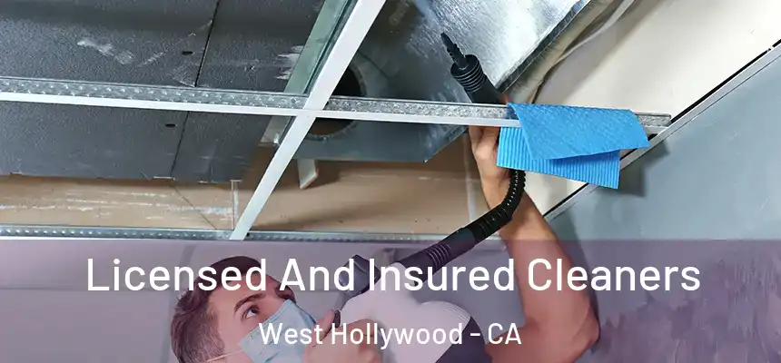 Licensed And Insured Cleaners West Hollywood - CA